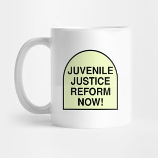 Juvenile Justice Reform Now! Mug
